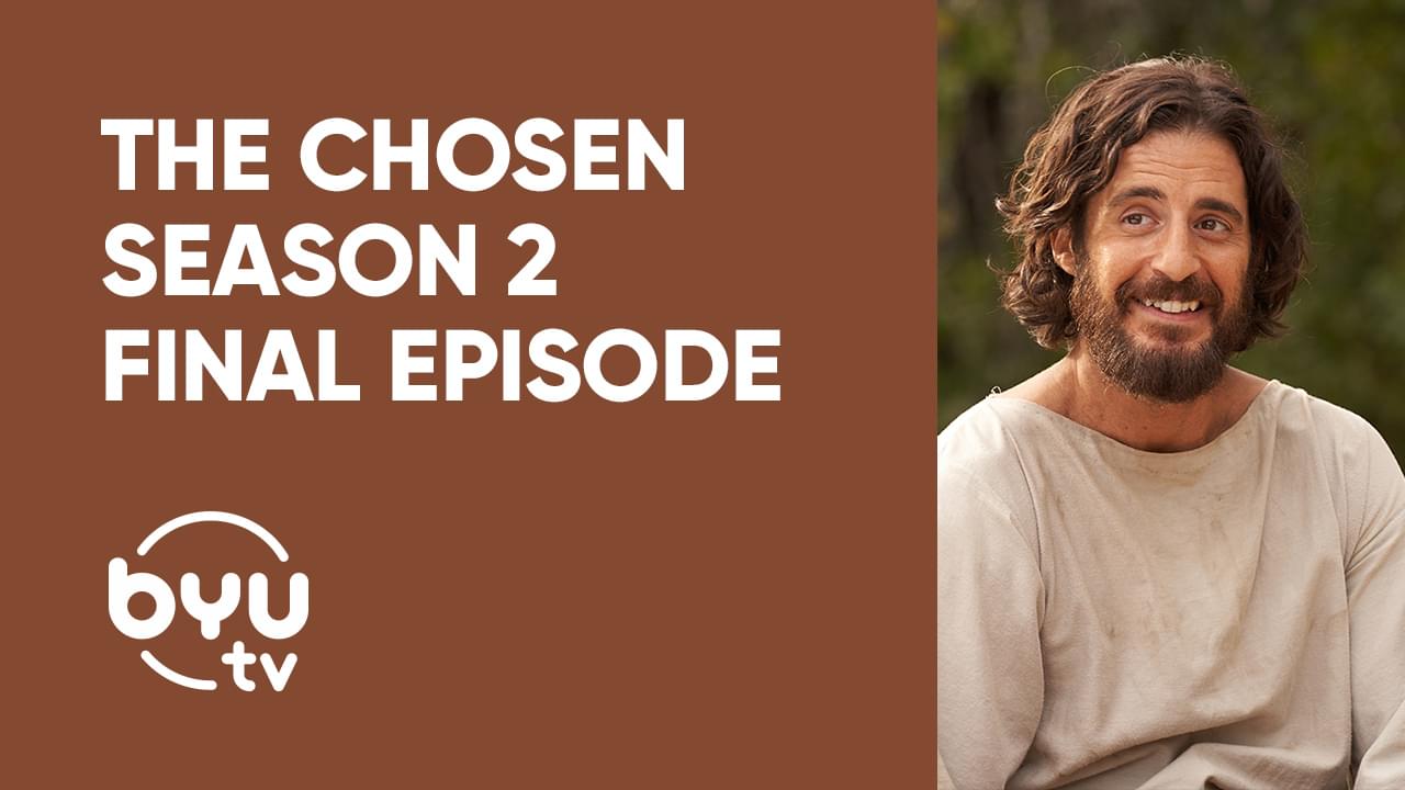 The Chosen Season 2 Final Episode - BYUtv