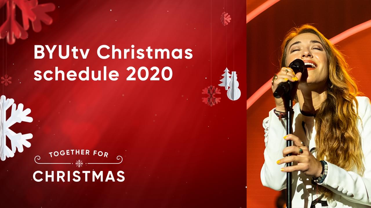 BYUtv Christmas Schedule 2020 BYUtv