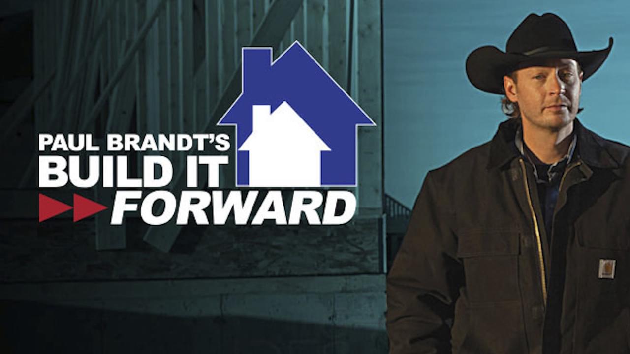 Paul Brandt's Build it Forward - BYUtv