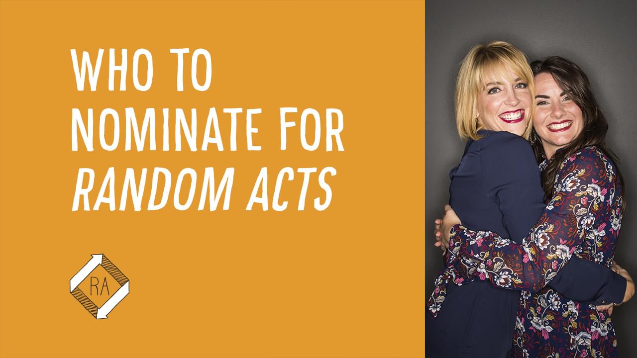 Random Acts Who Should You Nominate BYUtv